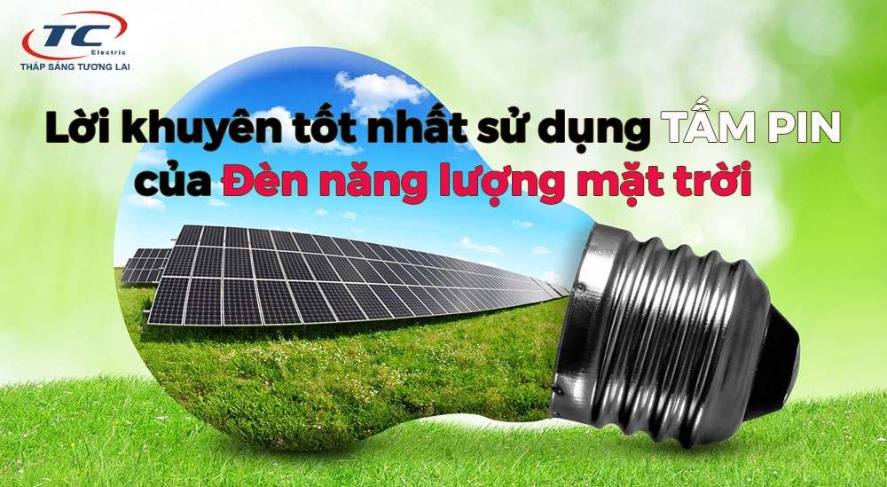 7-loi-khuyen-tot-nhat-su-dung-tam-pin-cua-den-nang-luong-mat-troi